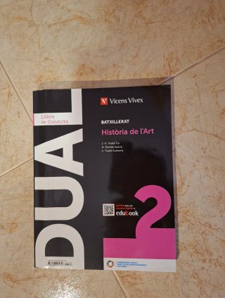 Història de l'Art, Batxillerat 2, Dual Llibre d...