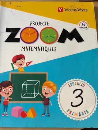 Matemàtiques 3 educació primària : Projecte Zoom