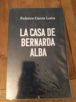 LA CASA DE BERNARDA ALBA: Edición para ESO y Ba...