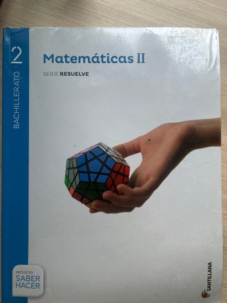 Matemáticas II, 2 Bachillerato serie Resuelve