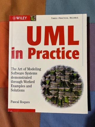 UML in Practice The Art of Modeling Software Sy...