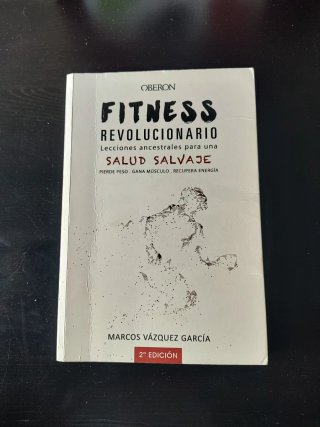 Fitness revolucionario : lecciones ancestrales ...