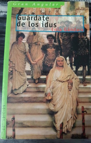 Libro Guárdate de los idus Lola Gándara SM