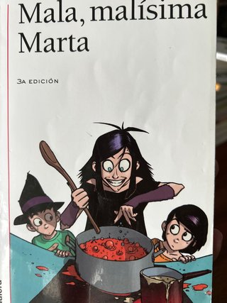 Mala, Malísima Marta
