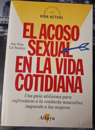 Libro El acoso sexual en la vida cotidiana Altaya