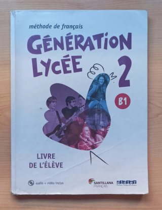 GÉNÉRATION LYCÉE B1 - LIVRE DE L'ÉLÈVE