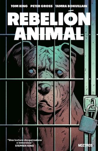 Rebelión animal Tom King Moztros