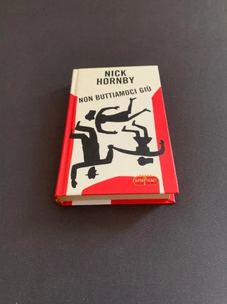 Non Buttiamoci Giù - Nick Hornby Superpocket