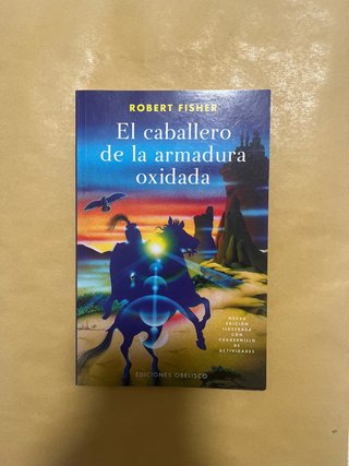El caballero de la armadura oxidada