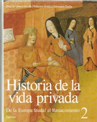 HISTORIA DE LA VIDA PRIVADA, I,II-Bajo la direcció