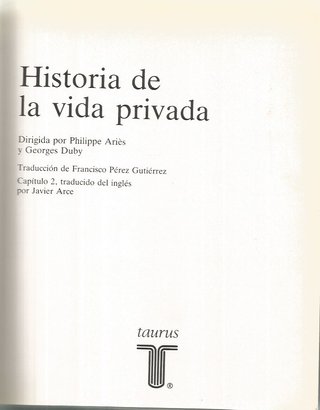 HISTORIA DE LA VIDA PRIVADA, I,II-Bajo la direcció