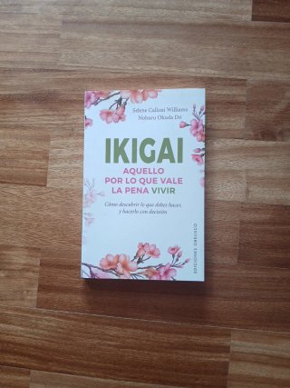 Ikigai.Aquello por lo que vale la pena vivir