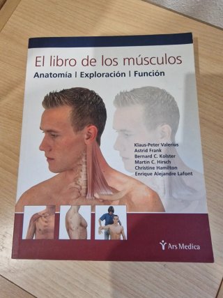 El libro de los músculos anatomía, exploración,...