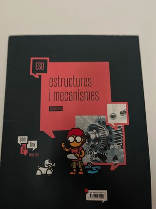 Tecnologia, ESO: Estructures i mecanismes (31 p.)
