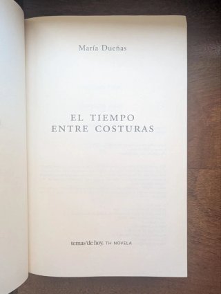 El tiempo entre costuras - María Dueñas