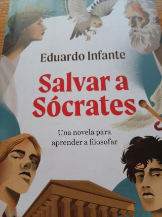 Salvar a Sócrates: Una novela