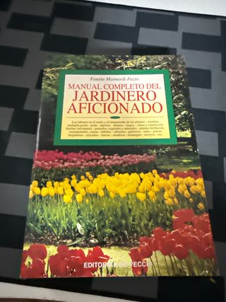 Manual Completo del Jardinero Aficionado (Garde...