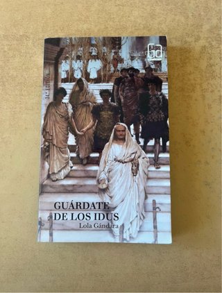 Guárdate de los idus, Lola Gándara