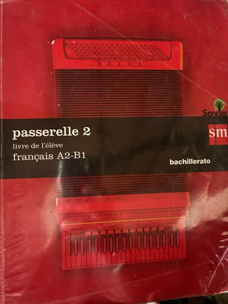 Passerelle 2, français A2-B1, Bachillerato Livr...