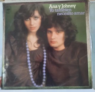 Vinilo Ana y Johnny - Yo también necesito amar