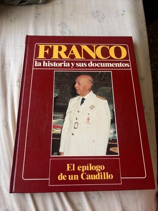Franco la historia y sus documentos. El epílogo...