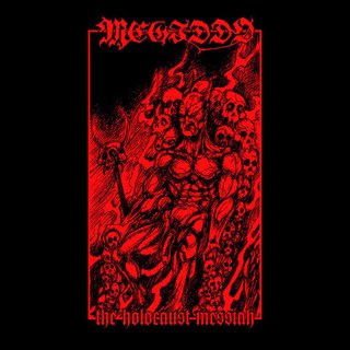 Megiddo - The Holocaust Messiah