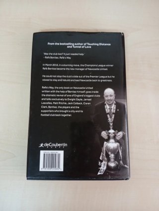 Rafa's Way The Resurrection of Newcastle United