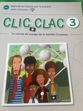 Clic Clac 3, A2.1 le carnet de voyage de la fam...
