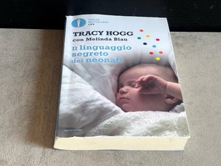 Il linguaggio segreto dei neonati - Tracy Hogg