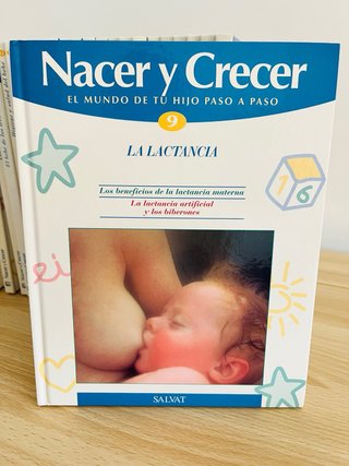 NACER Y CRECER: EL MUNDO DE TU HIJO PASO A PASO...