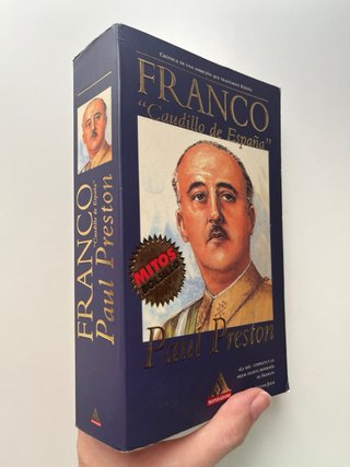 Franco “Caudillo de España” - Paul Preston