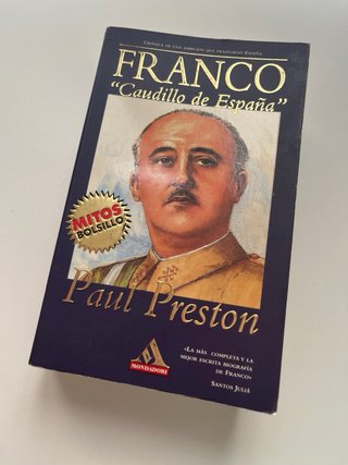 Franco “Caudillo de España” - Paul Preston