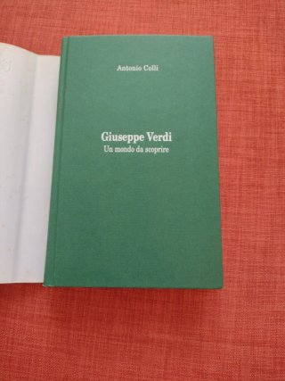 Giuseppe Verdi: un mondo da scoprire : biografi...