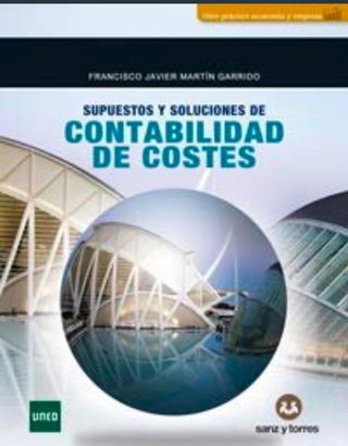 Supuestos y soluciones de contabilidad de costes