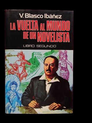 la vuelta al mundo de un novelista vicente blasco
