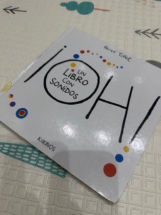 ¡Oh! un libro con sonidos Herve Tullet