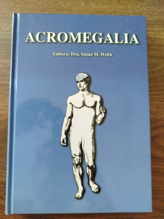 Libro Acromegalia de Susan Webb. Endocrinología.