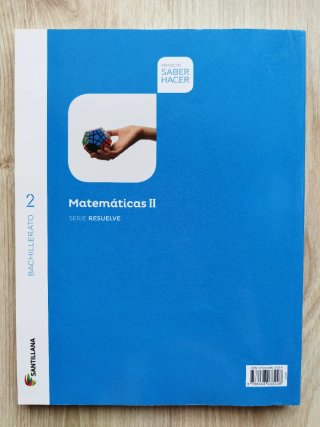 Matemáticas II, 2 Bachillerato serie Resuelve