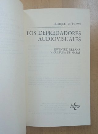 Los depredadores audiovisuales - Enrique Gil Calvo