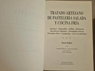 Tratado artesano de pastelería salada y cocinafría