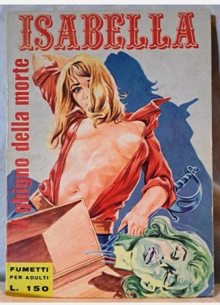 Fumetti Italiani Isabella -Prima Edizione 1968