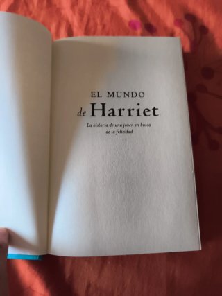 El mundo de Harriet La historia de una joven en...