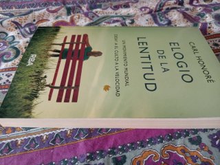 "ELOGIO DE LA  LENTITUD"CARL HONORÉ=3€+regalito