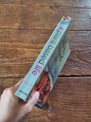 A Plant-based Life Your Complete Guide to Great...