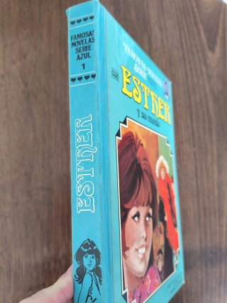 FAMOSAS NOVELAS SERIE AZUL 1 ESTHER Y SU MUNDO