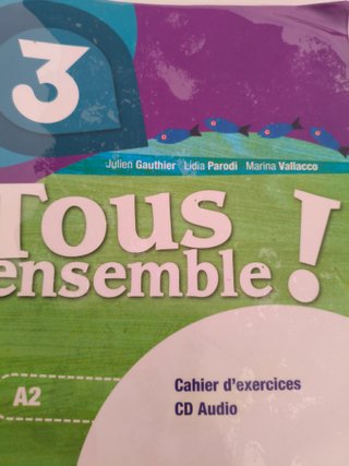 Tous ensemble! 3 Livre de l'élève