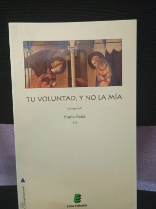 Libro TU VOLUNTAD, Y NO LA MIA