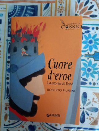 Cuore d'eroe. La storia di Enea
