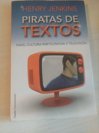 Piratas de textos Fans, cultura participativa y...