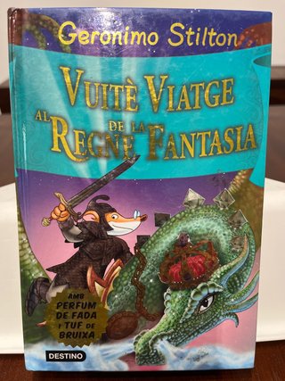 Vuitè Viatge al Regne de la Fantasia